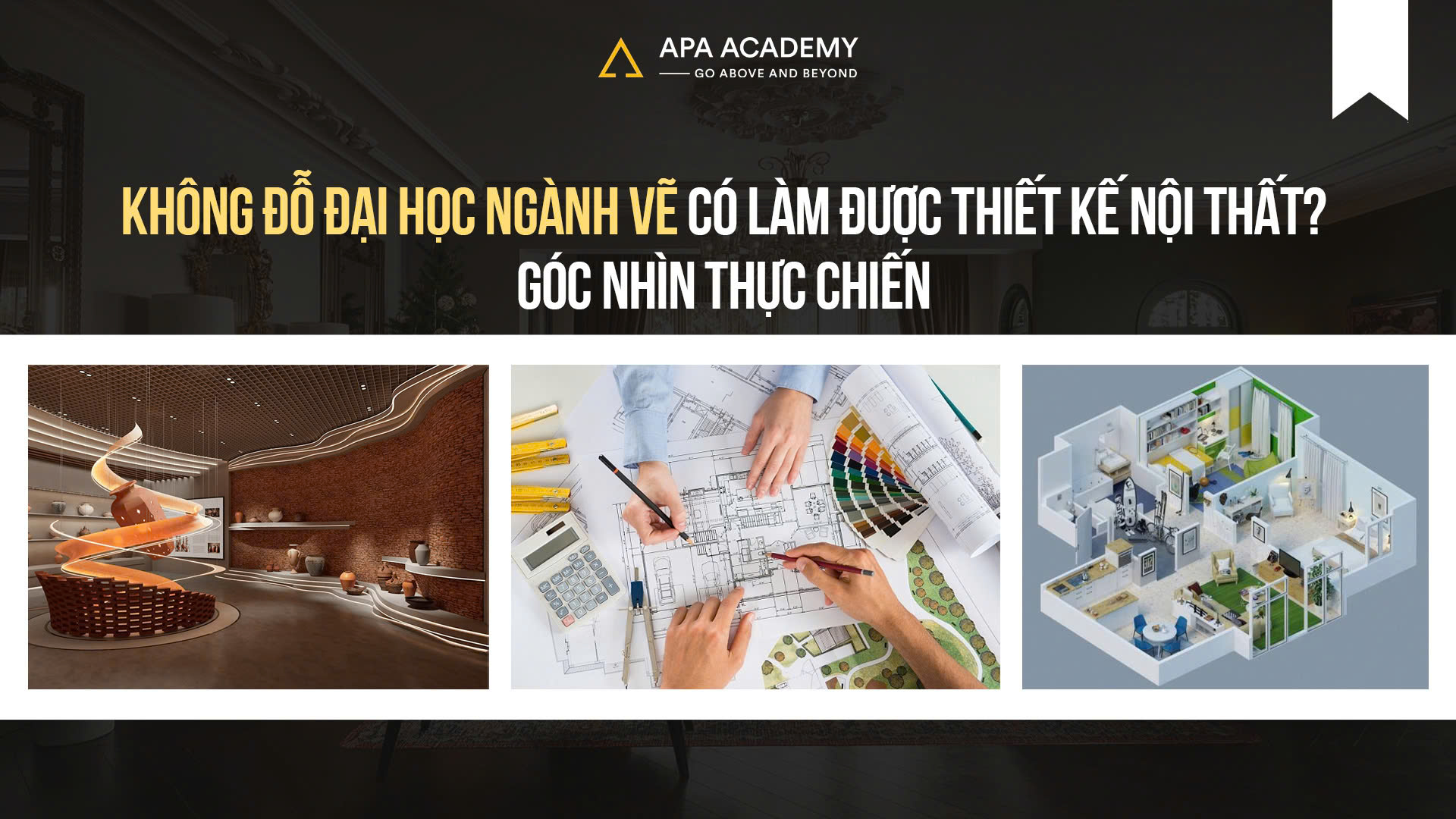 Không Đỗ Đại Học Ngành Vẽ Có Làm Được Thiết Kế Nội Thất?