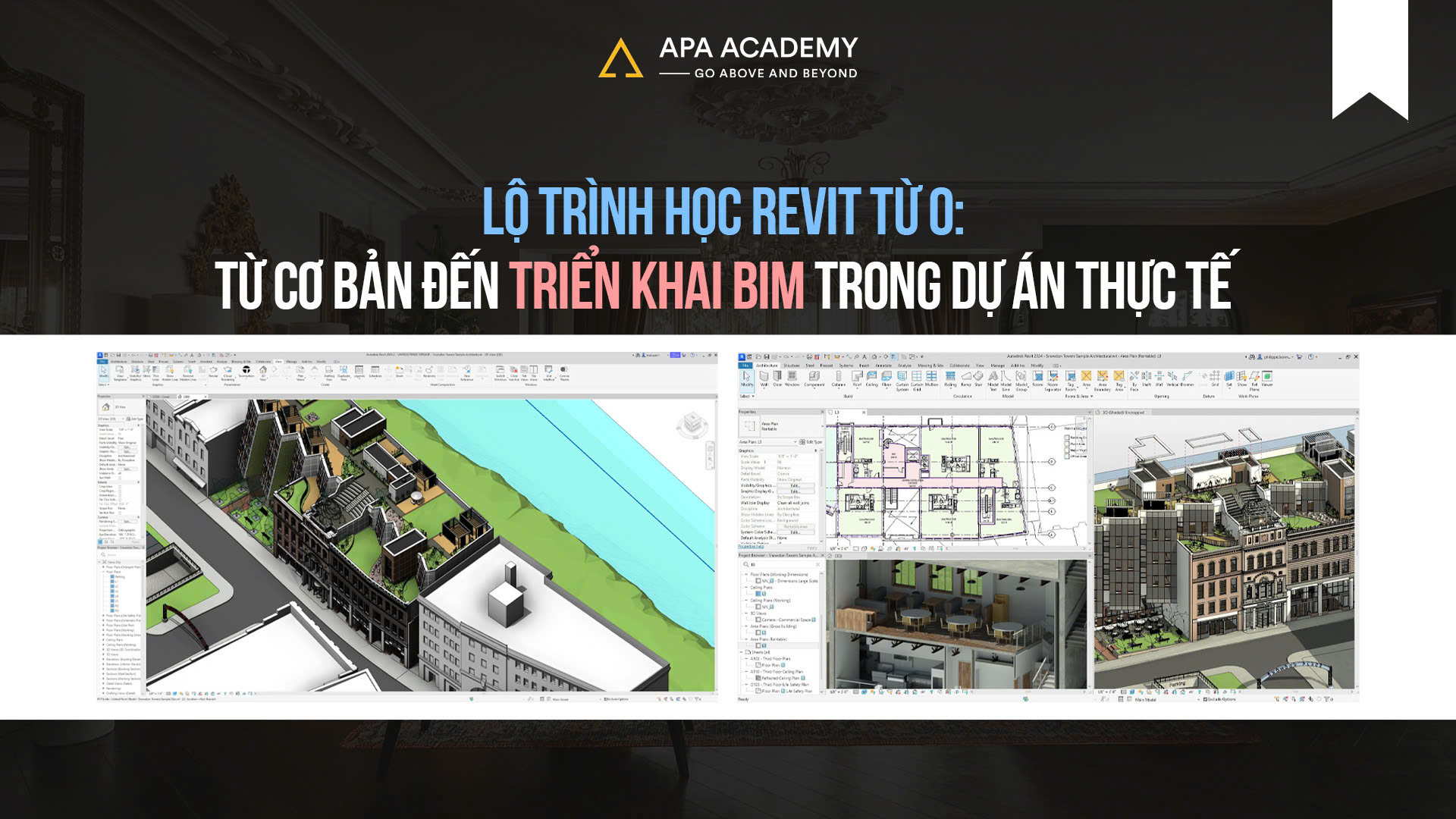 Lộ Trình Học Revit Từ 0: Từ Cơ Bản Đến Triển Khai BIM Trong Dự Án Thực Tế