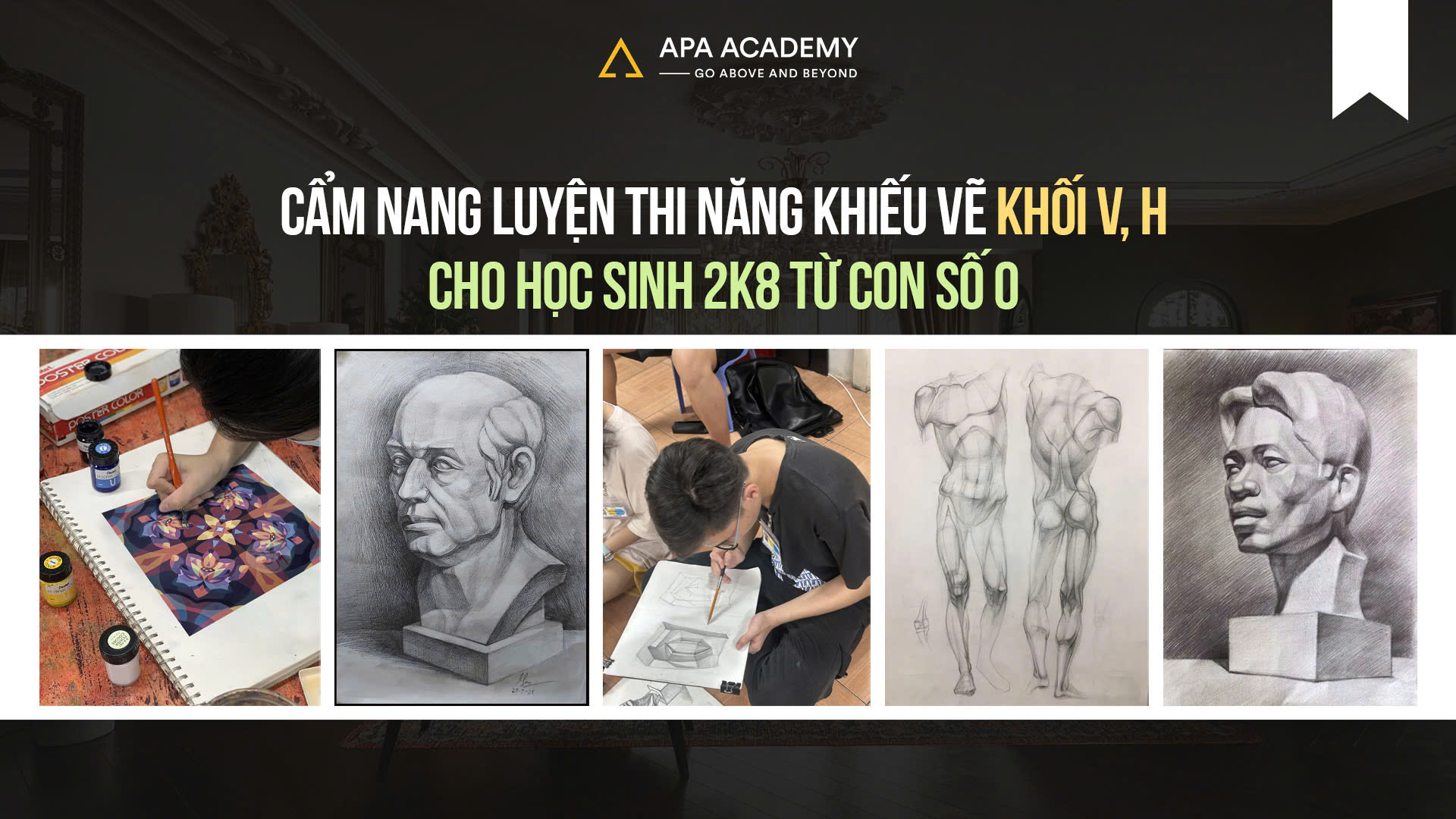 Cẩm Nang Luyện Thi Năng Khiếu Vẽ Khối V, H Cho Học Sinh 2K8 Từ Con Số 0